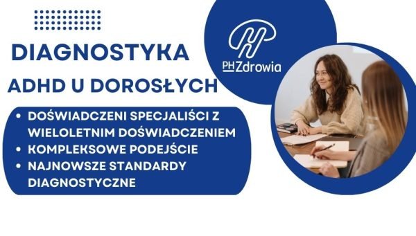 Konsultacja diagnostyczna ADHD dla dorosłych