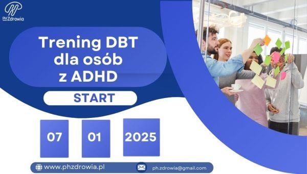 Trening DBT dla osób z ADHD - start 7.01.2025